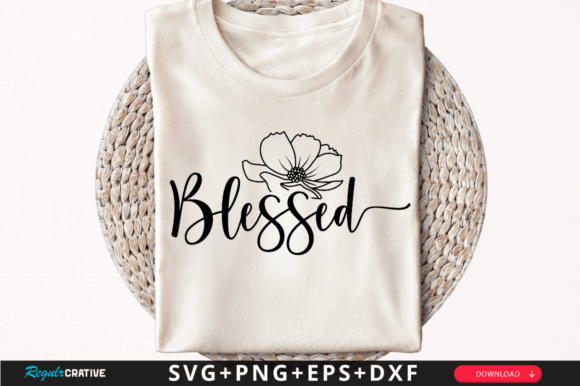 Download Blessed T-Shirt Svg Design - Blessed Collection